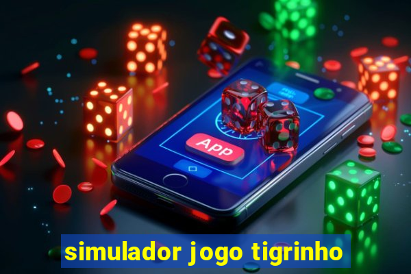 simulador jogo tigrinho